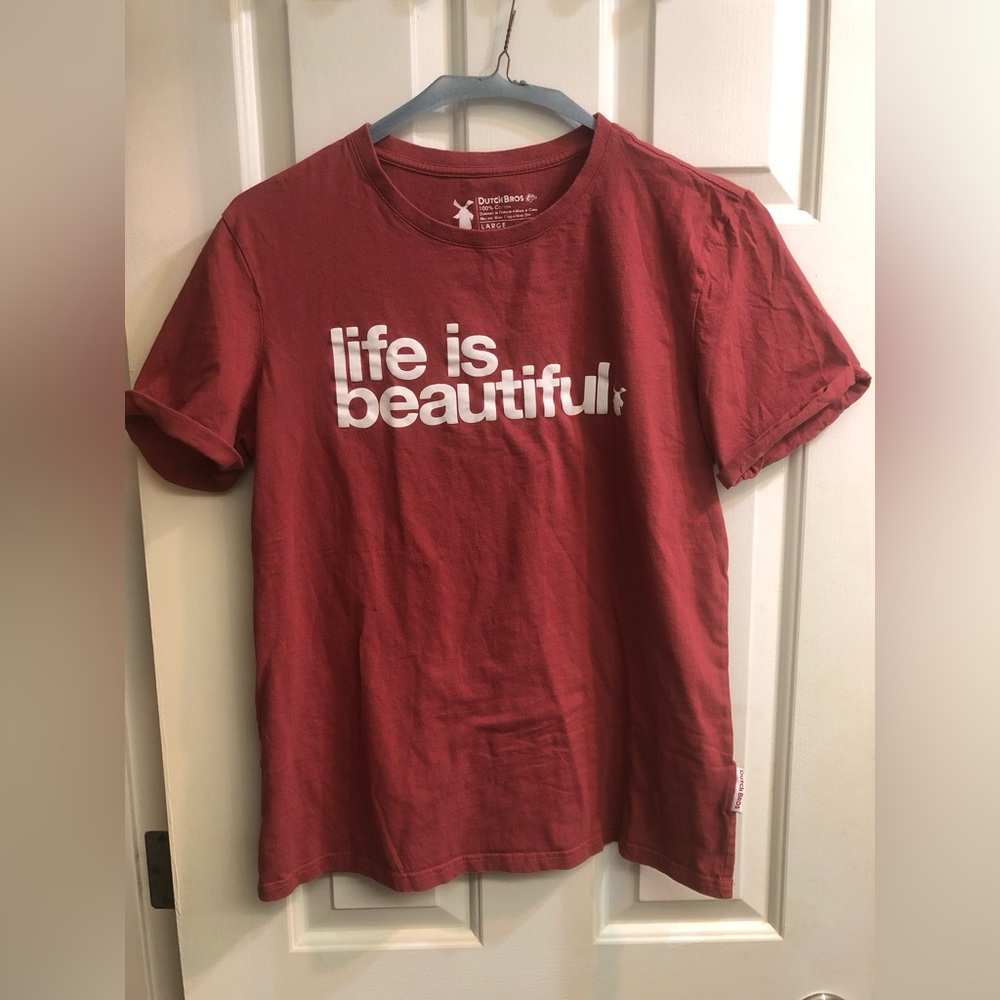 Soft red Life is Beautiful unisex Dutch Bros t shirt size L